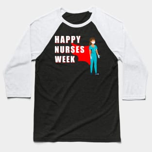 happy nurses week gift Baseball T-Shirt